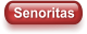 Senoritas
