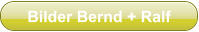 Bilder Bernd + Ralf