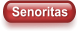 Senoritas