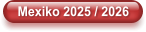 Mexiko 2025 / 2026