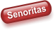 Senoritas