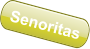 Senoritas