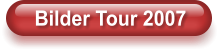 Bilder Tour 2007