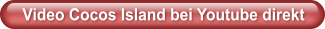 Video Cocos Island bei Youtube direkt
