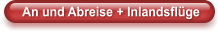 An und Abreise + Inlandsflüge