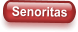 Senoritas