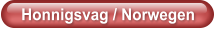 Honnigsvag / Norwegen