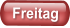 Freitag